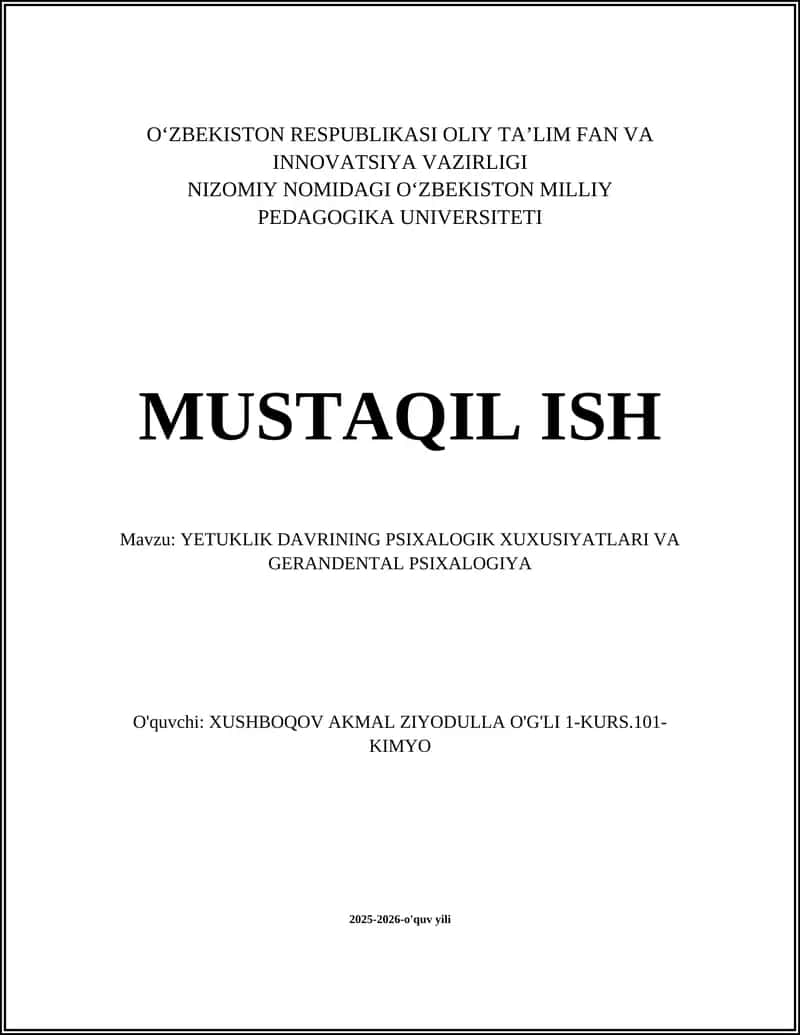 YETUKLIK DAVRINING PSIXALOGIK XUXUSIYATLARI VA GERANDENTAL PSIXALOGIYA