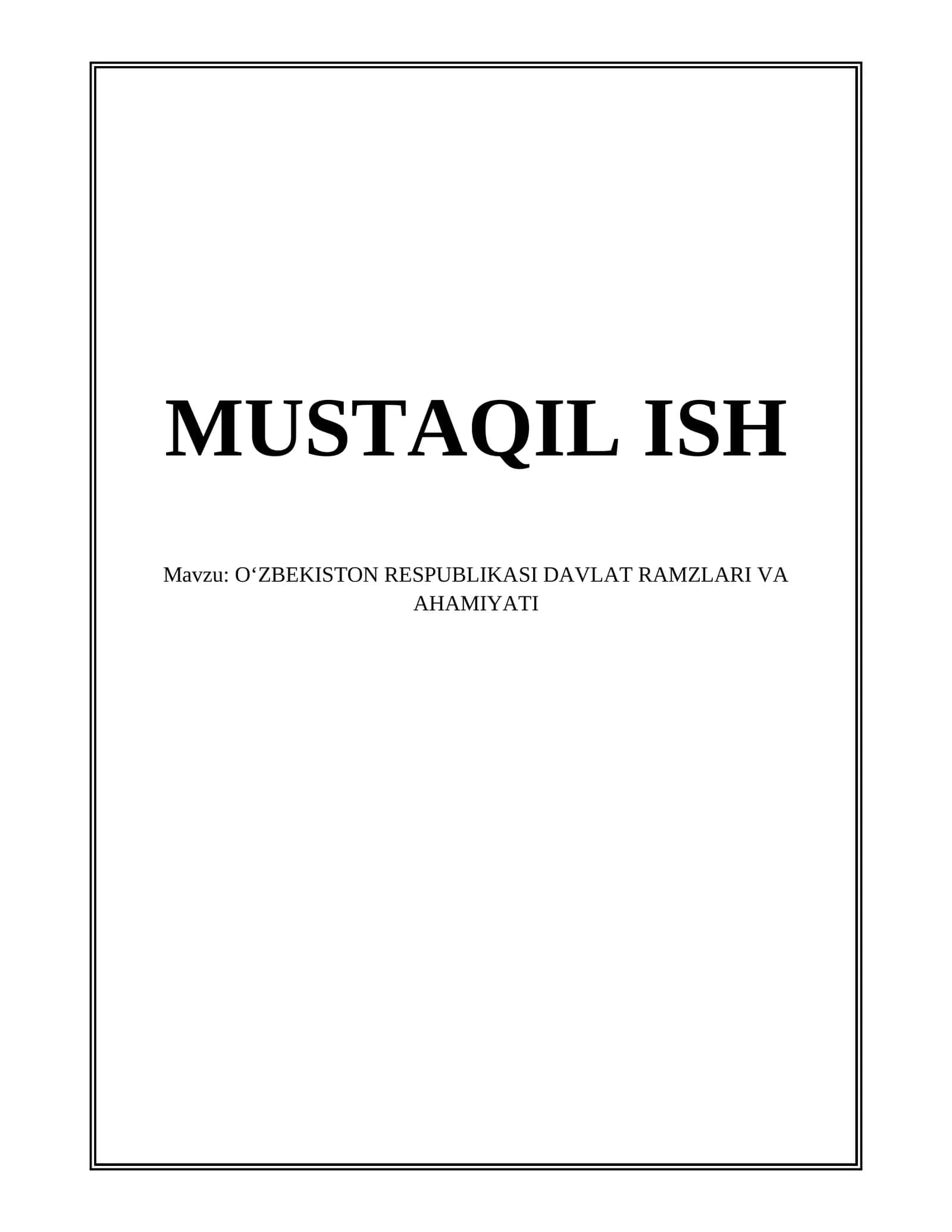 OʻZBEKISTON RESPUBLIKASI DAVLAT RAMZLARI VA AHAMIYATI
