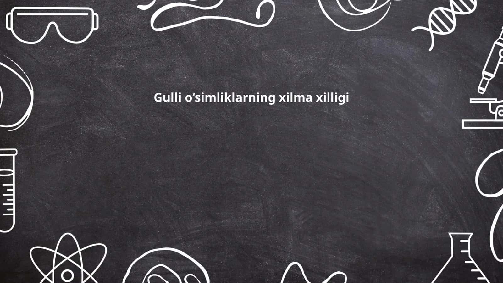 Gulli o‘simliklarning xilma xilligi