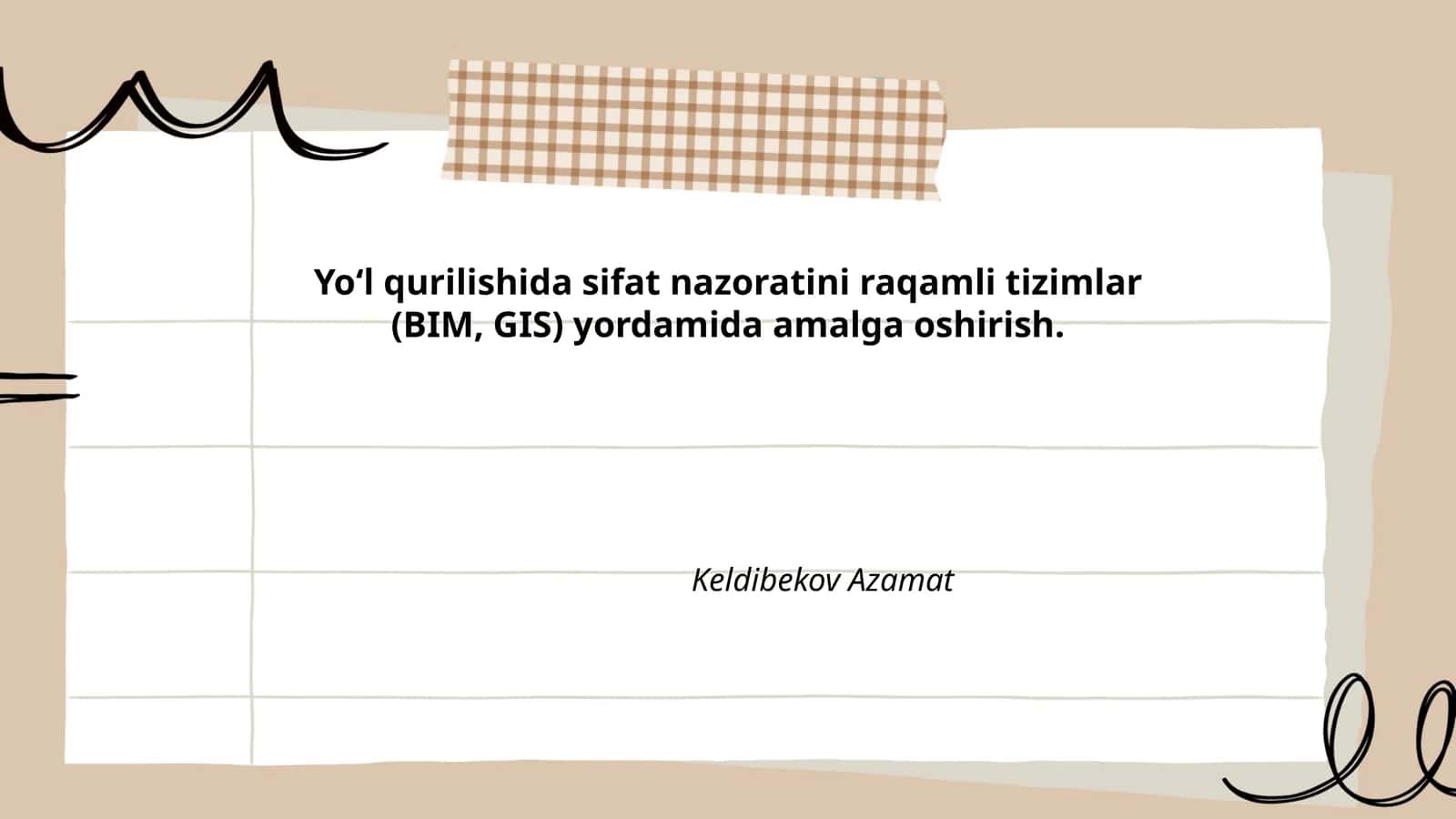 Yoʻl qurilishida sifat nazorati BIM va GIS yordamida