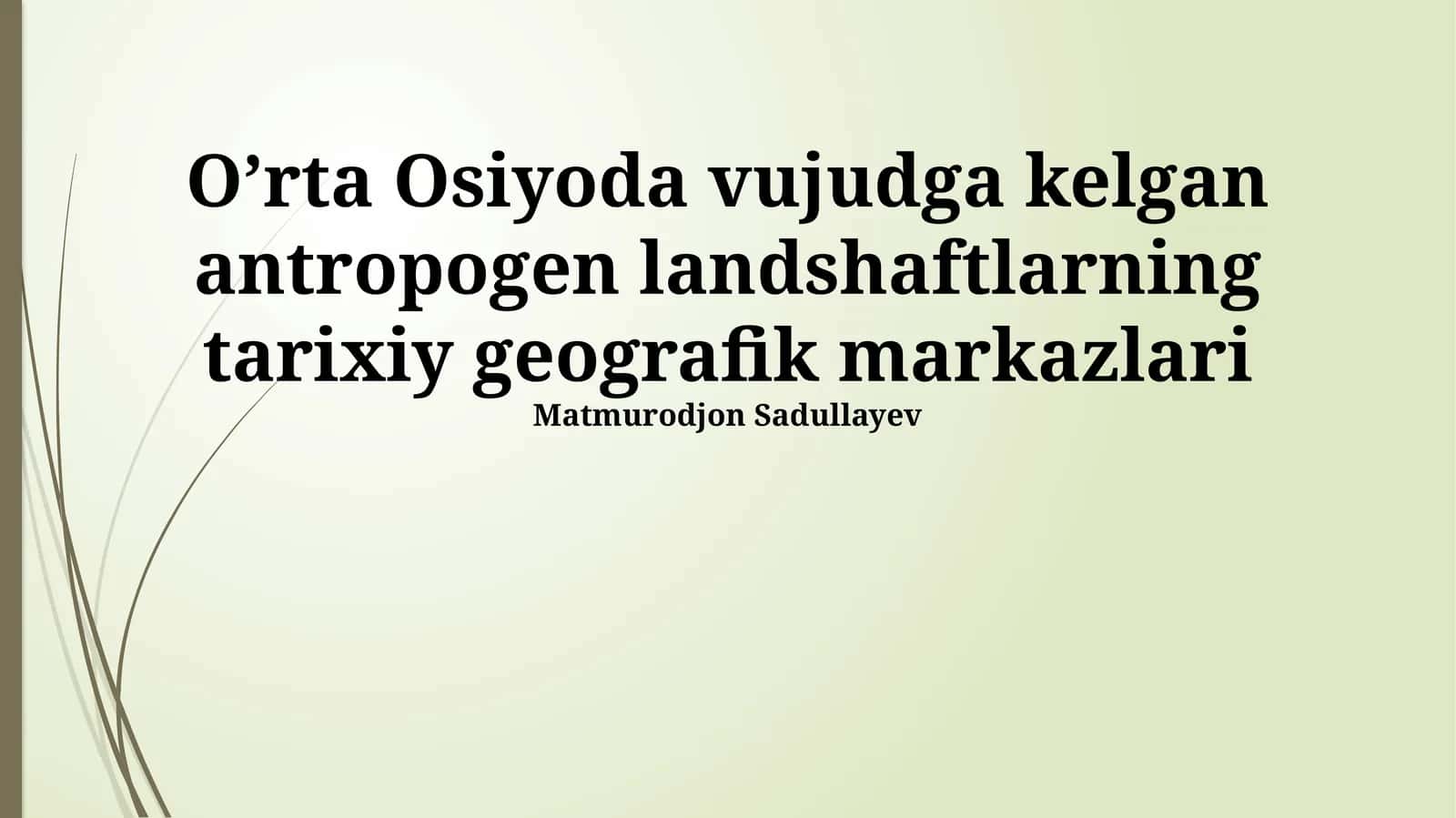 Antropogen landshaftlarning Markaziy Osiyodagi o'rni