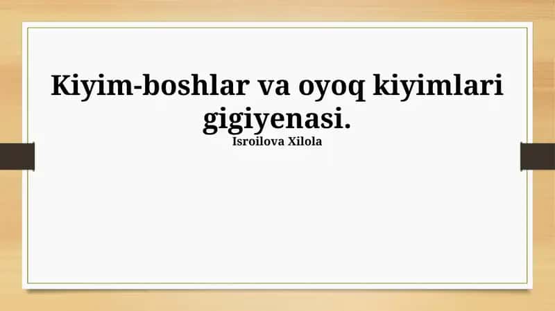 Kiyim-boshlar va oyoq kiyimlari gigiyenasi