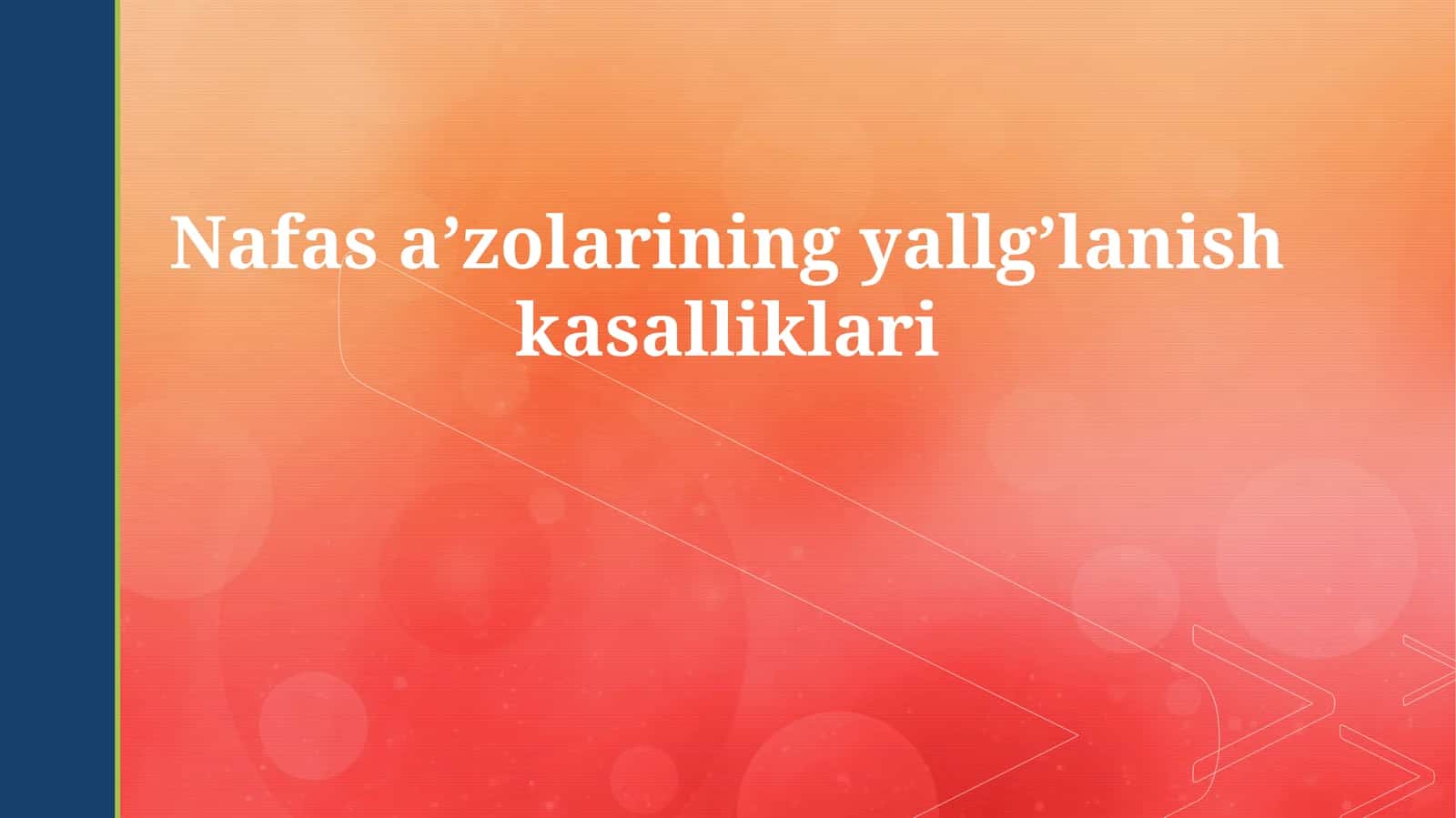 Nafas a’zolarining yallg’lanish kasalliklari