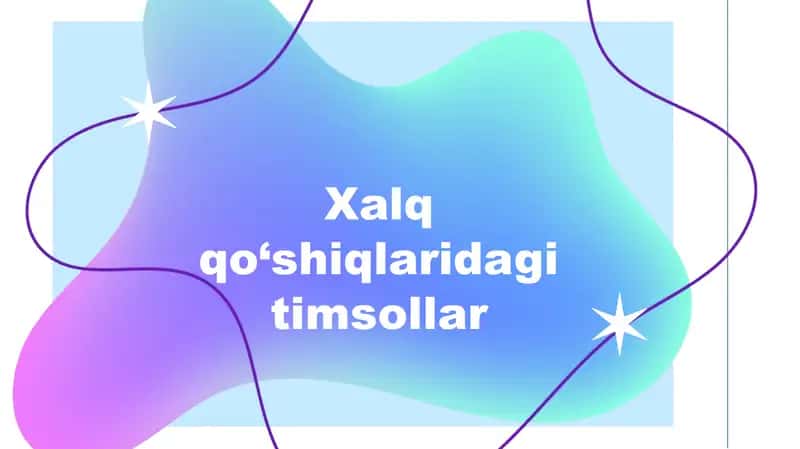 Xalq qo‘shiqlaridagi timsollar