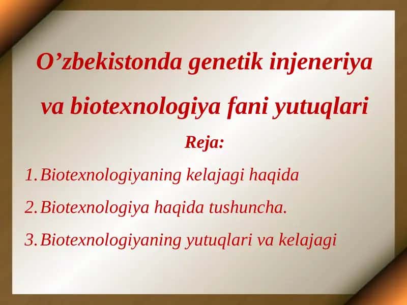 O’zbekistonda genetik injeneriya va biotexnologiya fani yutuqlari