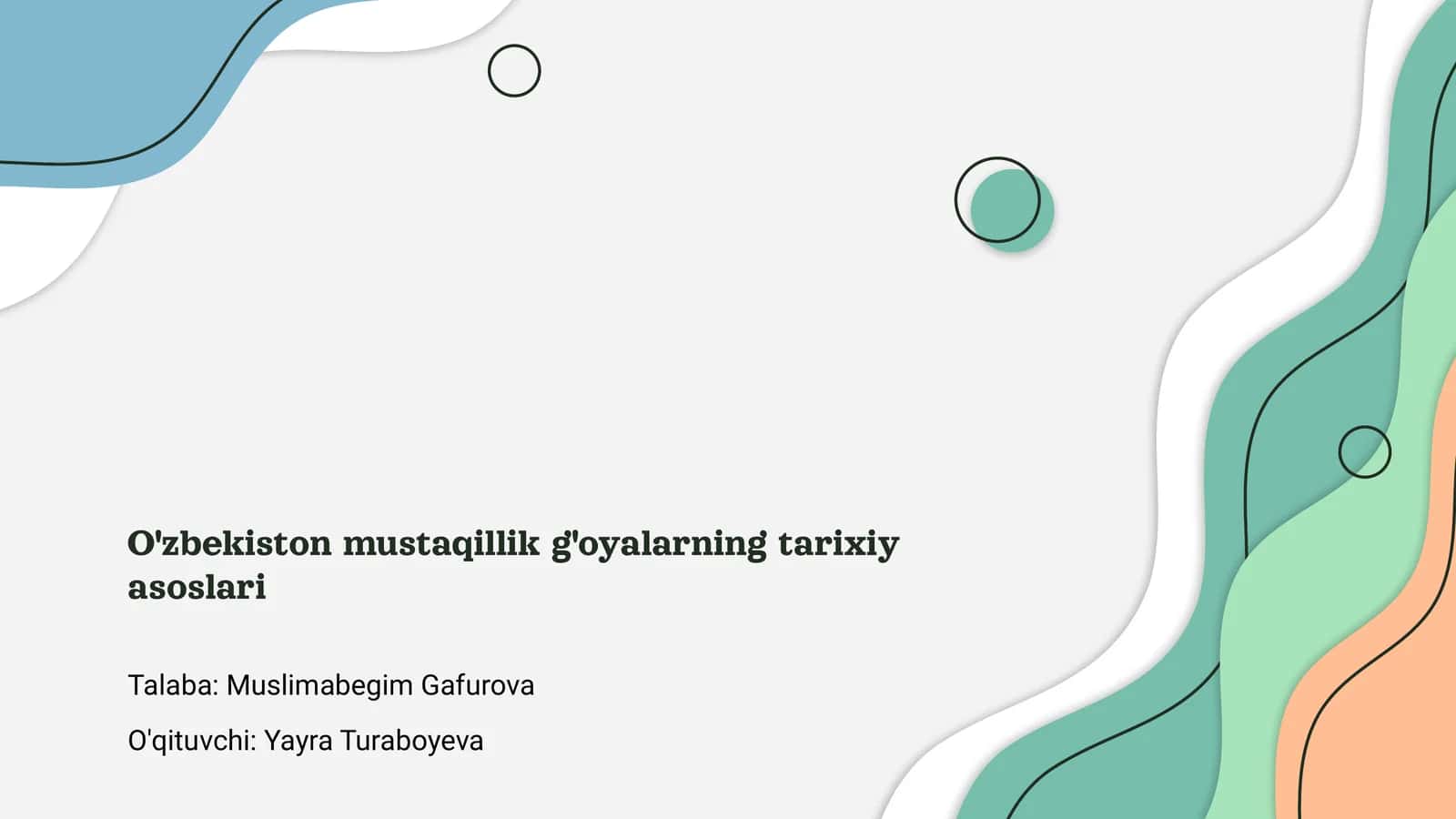 O'zbekiston mustaqillik g'oyalarning tarixiy asoslari