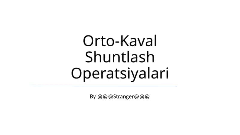 Orto-Kaval Shuntlash Operatsiyalari