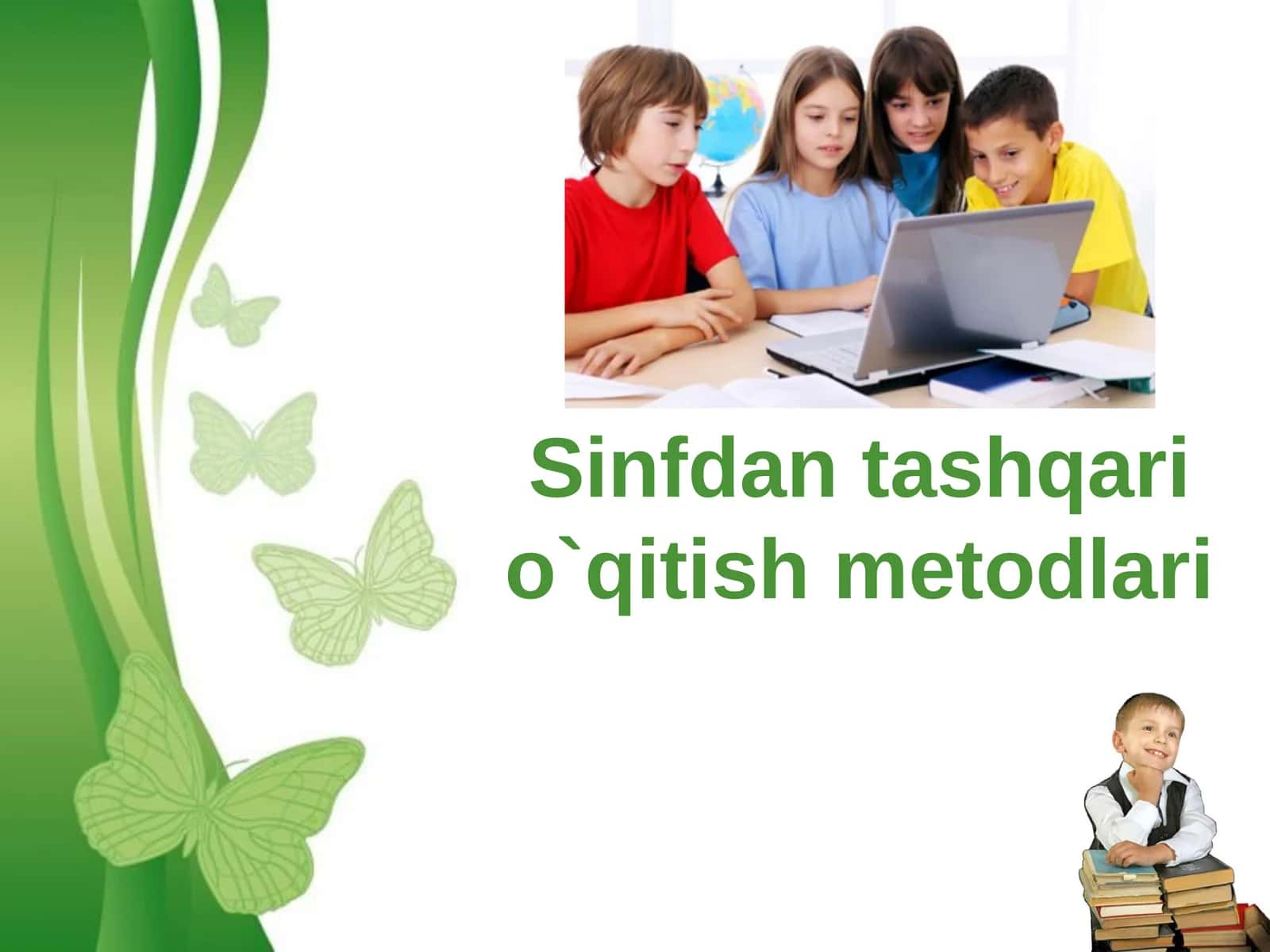 Sinfdan tashqari o`qitish metodlari