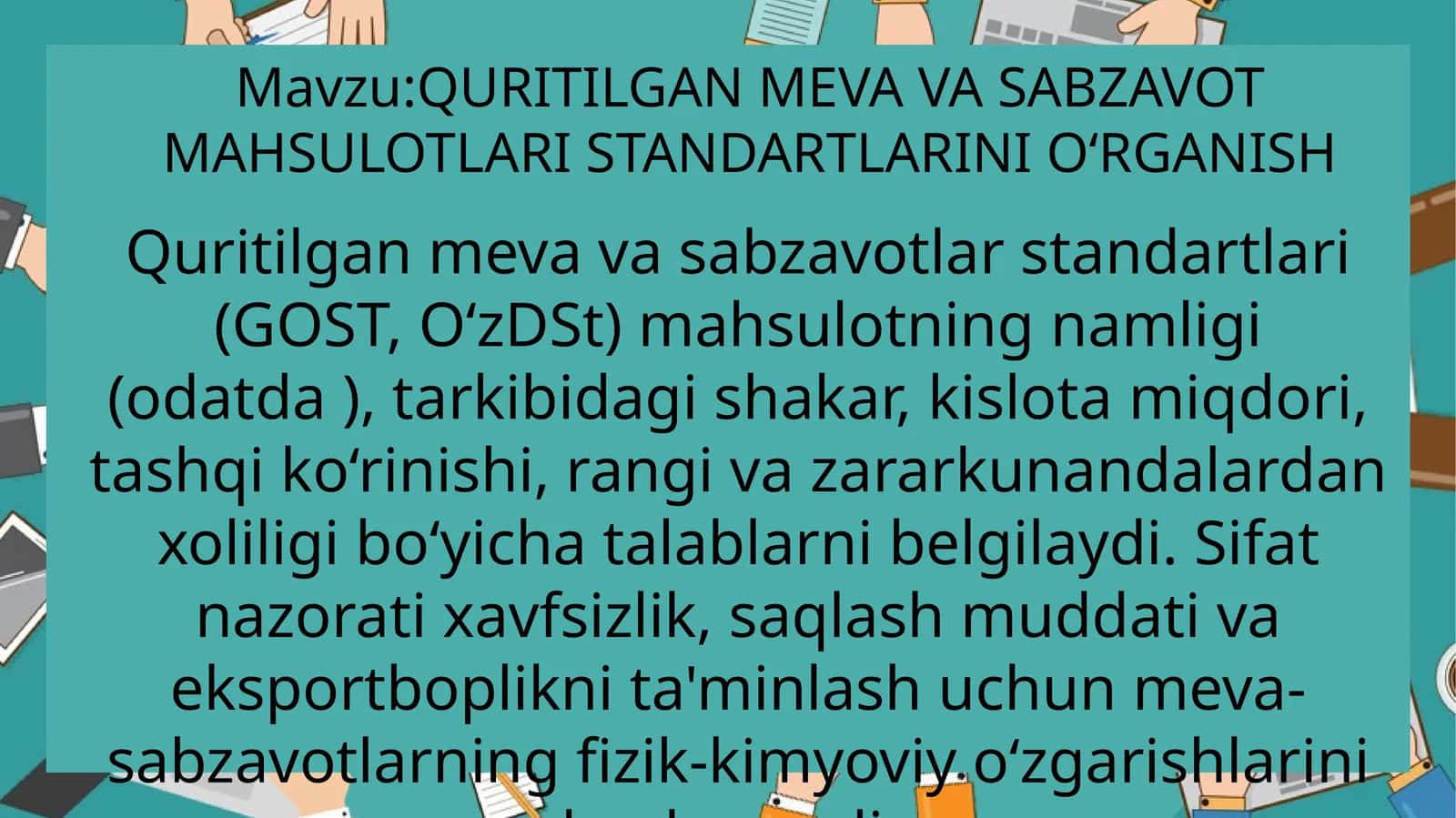 QURITILGAN MEVA VA SABZAVOT MAHSULOTLARI STANDARTLARINI O‘RGANISH