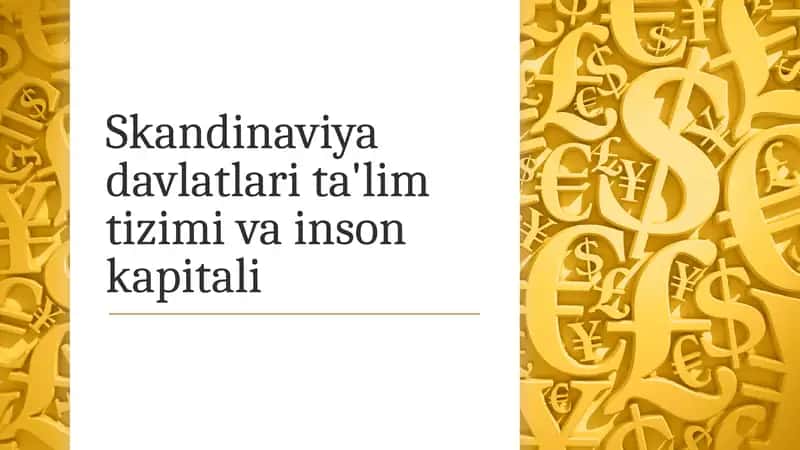 Skandinaviya Davlatlari Ta'lim Tizimi va Inson Kapitali