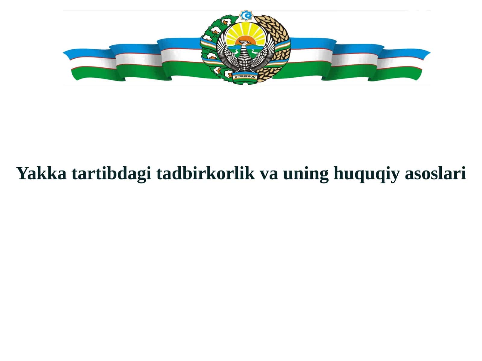 Yakka tartibdagi tadbirkorlik va uning huquqiy asoslari