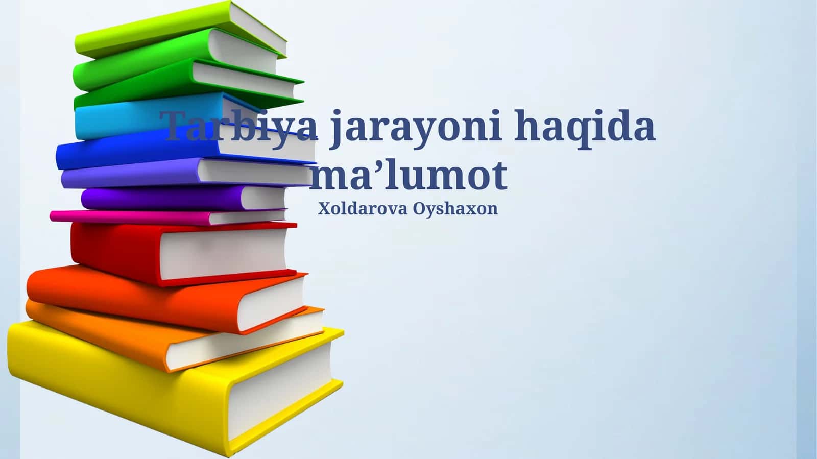 Tarbiya jarayoni haqida maʼlumot