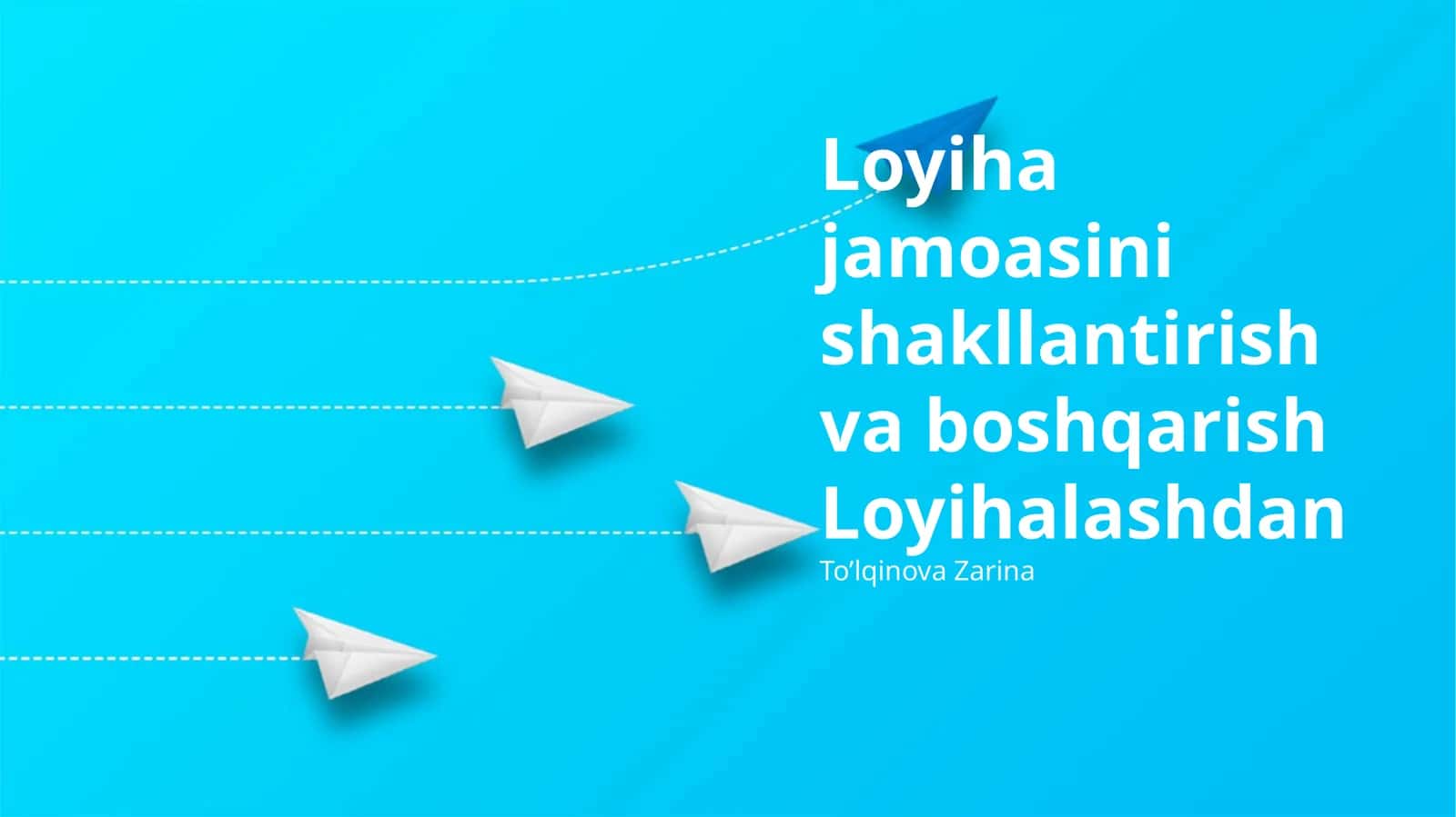 Loyiha jamoasini shakllantirish va boshqarish