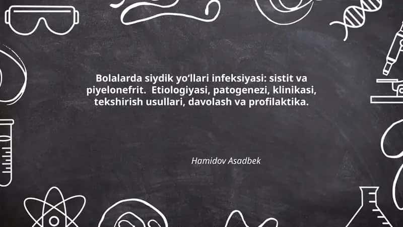 Bolalarda siydik yoʻllari infeksiyasi: sistit va piyelonefrit
