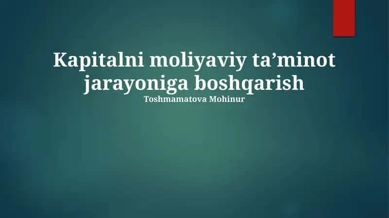 Kapitalni moliyaviy taʼminot jarayoniga boshqarish