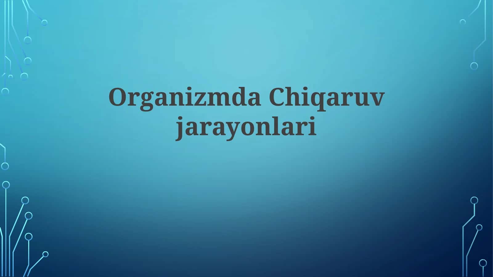 Organizmdagi ajratish jarayonlari