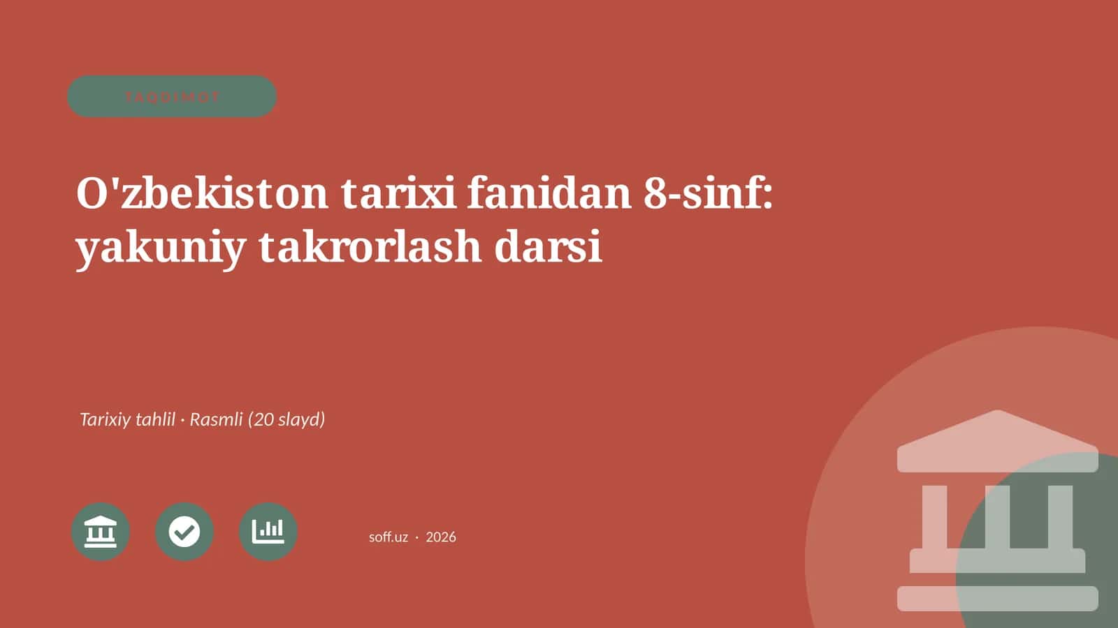O'zbekiston tarixi fanidan 8-sinf: yakuniy takrorlash darsi