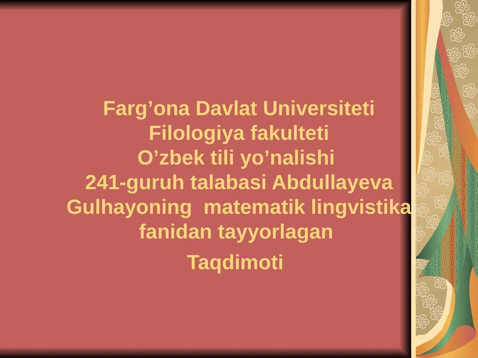 Abdullayeva Gulhayoning matematik lingvistika fanidan tayyorlagan Taqdimoti