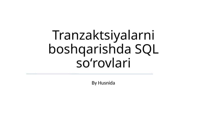 Tranzaktsiyalarni boshqarishda SQL soʻrovlari