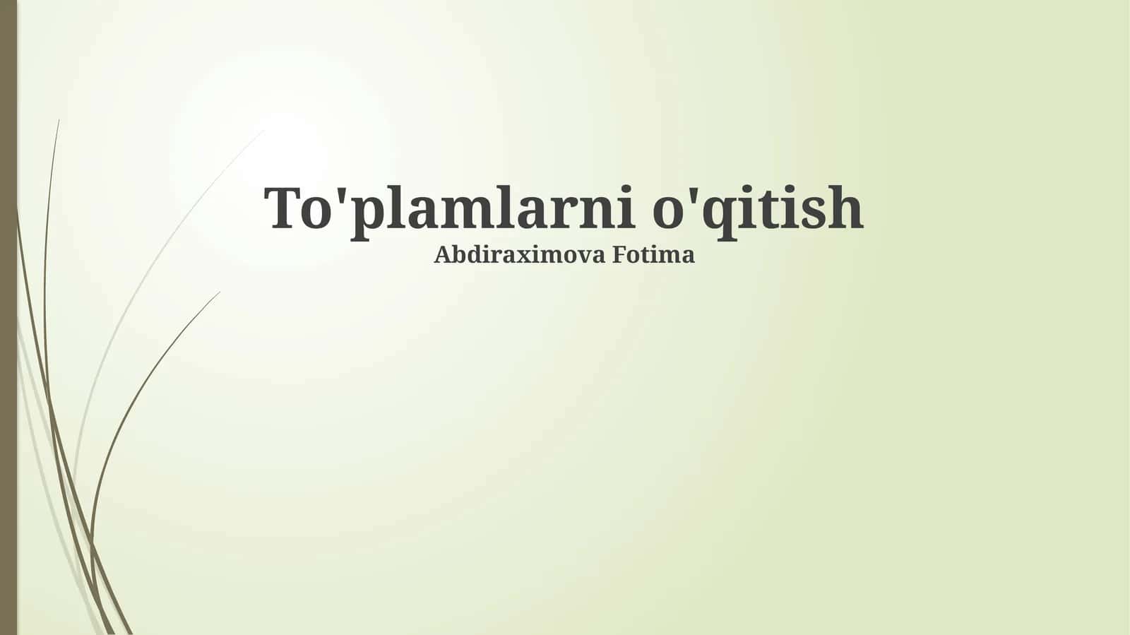 To'plamlarni o'qitish