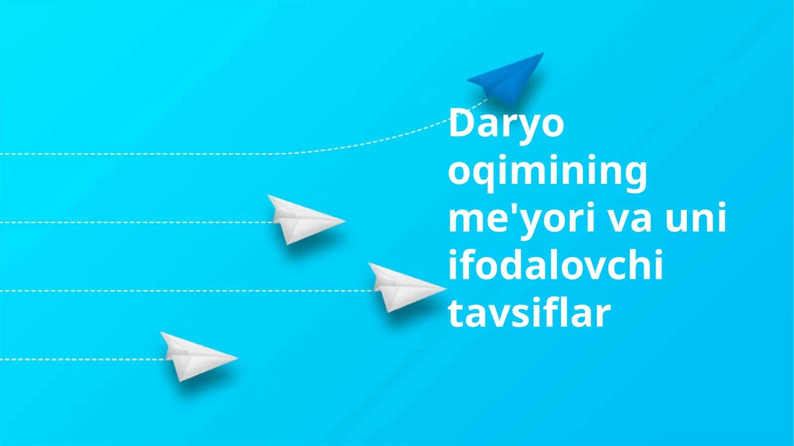 Daryo oqimining me'yori va uni ifodalovchi tavsiflar