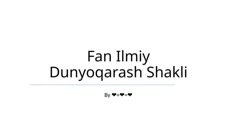 Fan Ilmiy Dunyoqarash Shakli