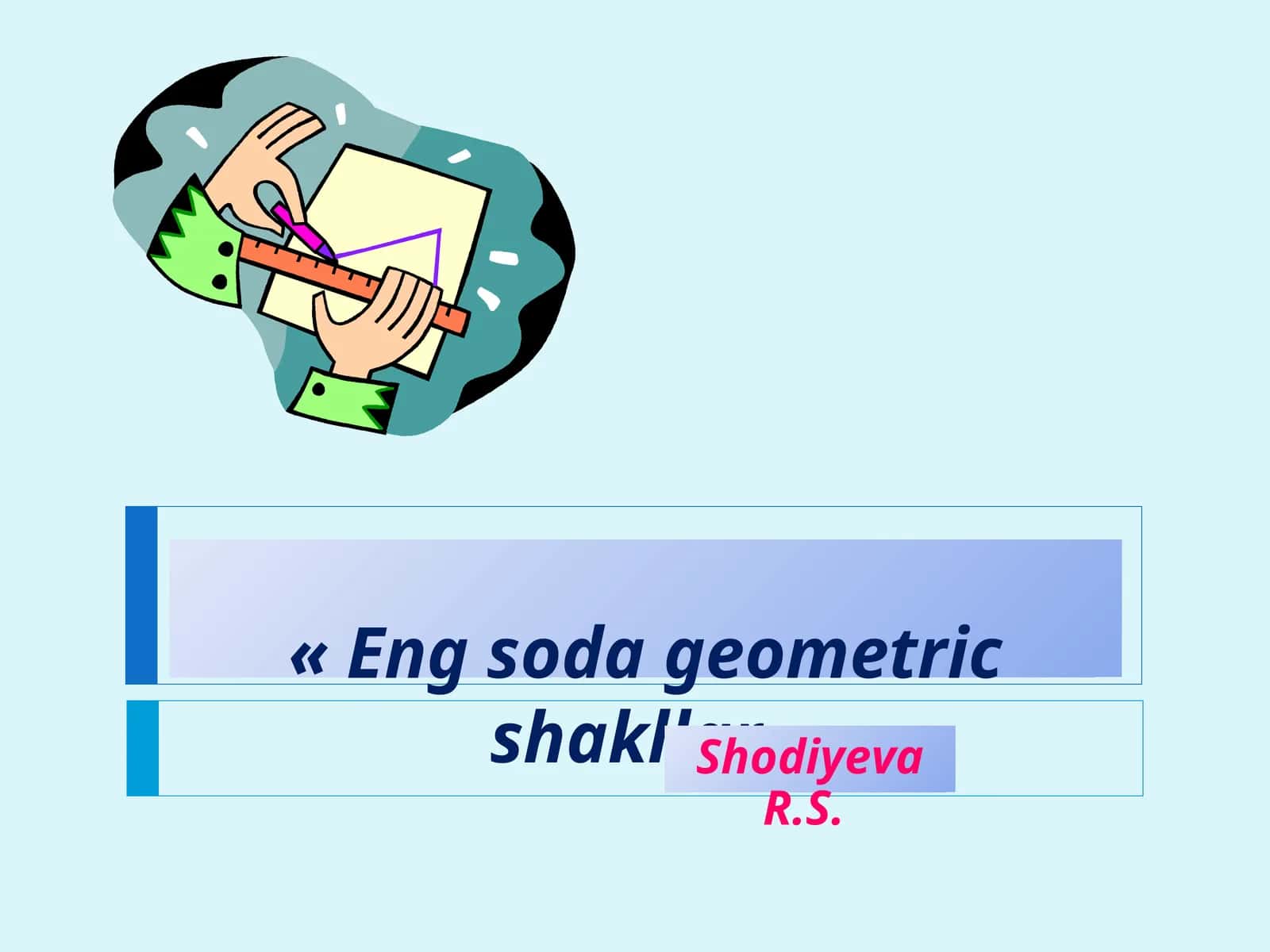 Eng soda geometric shakllar