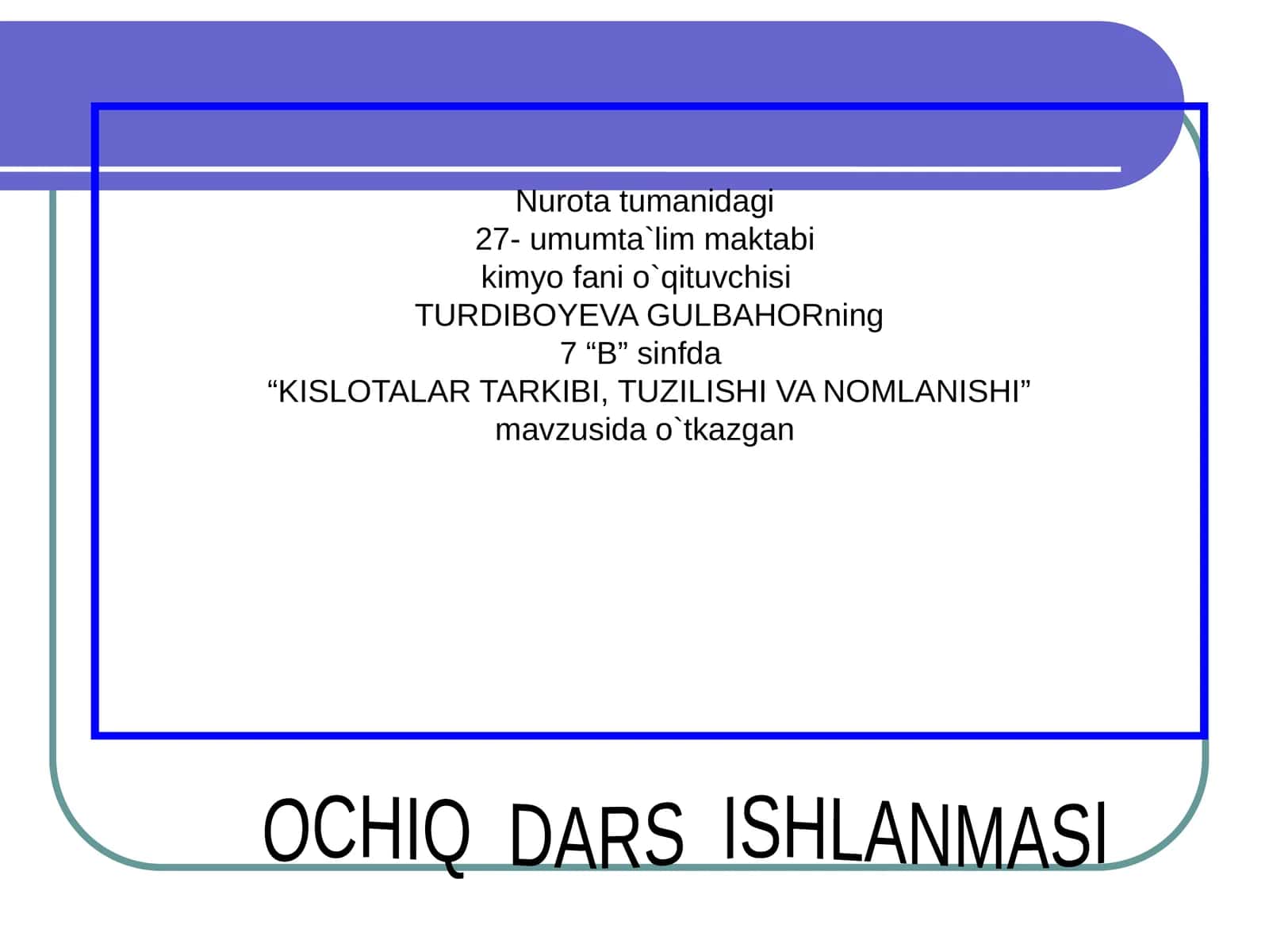 KISLOTALAR TARKIBI, TUZILISHI VA NOMLANISHI