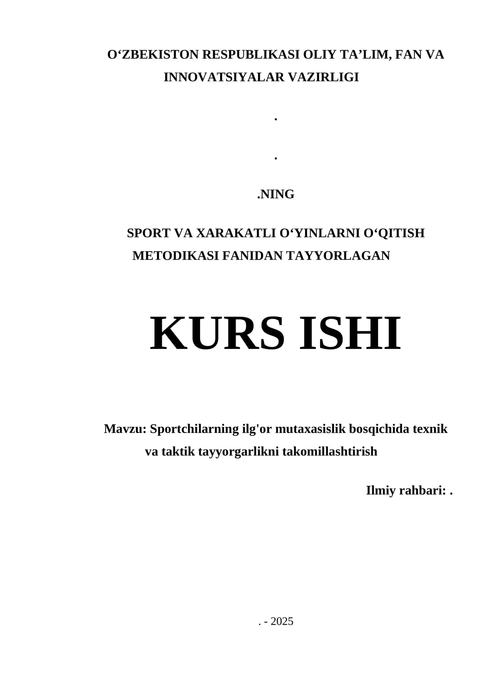 SPORT VA XARAKATLI O‘YINLARNI O‘QITISH METODIKASI FANIDAN TAYYORLAGAN KURS ISHI