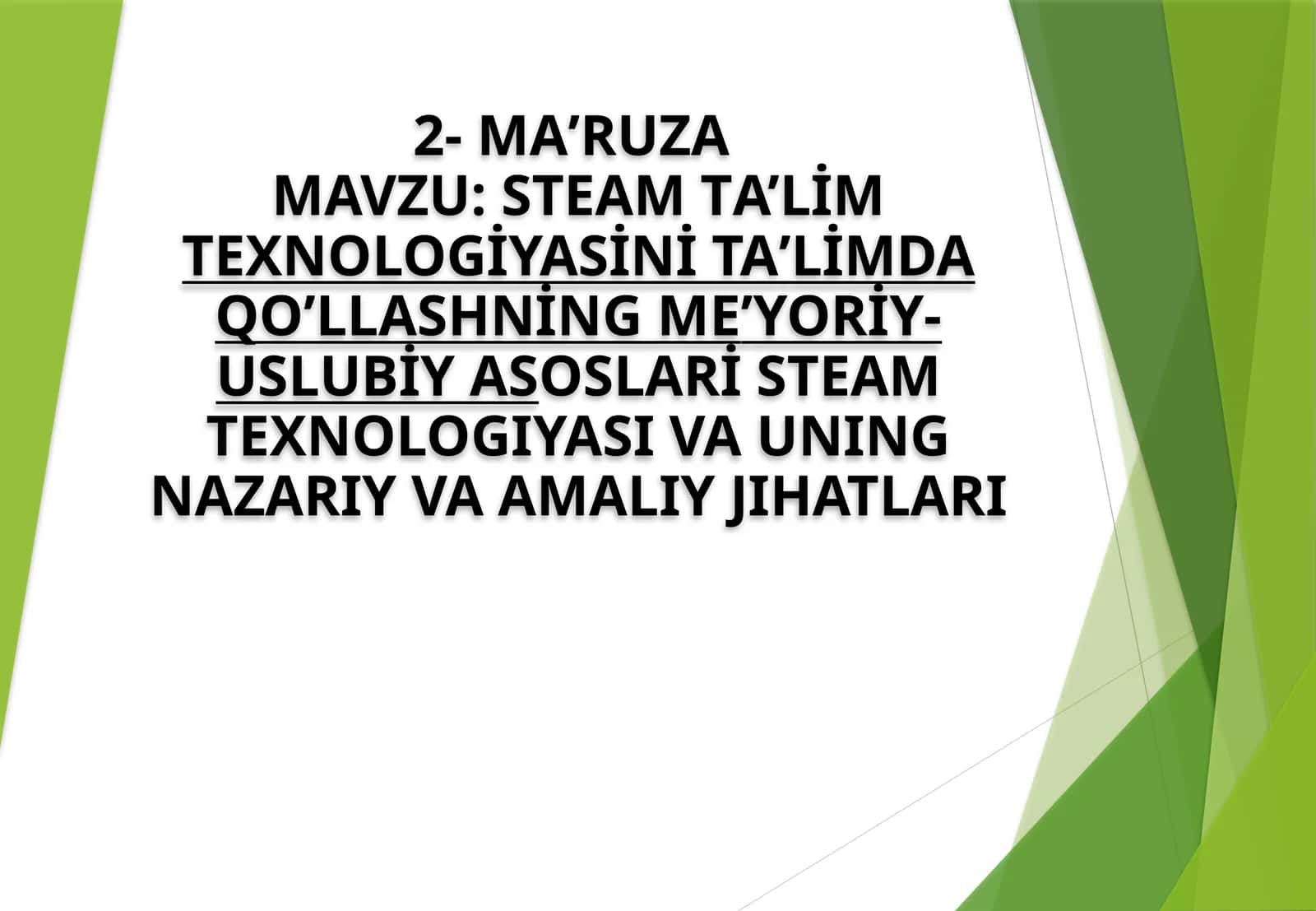 STEAM TA’LİM TEXNOLOGİYASI