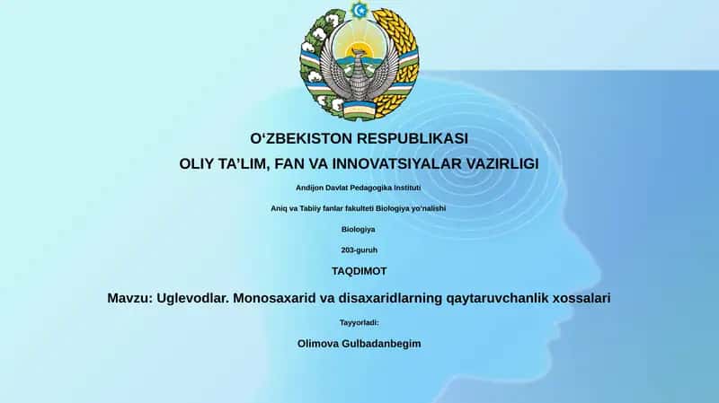 Uglevodlar. Monosaxarid va disaxaridlarning qaytaruvchanlik xossalari