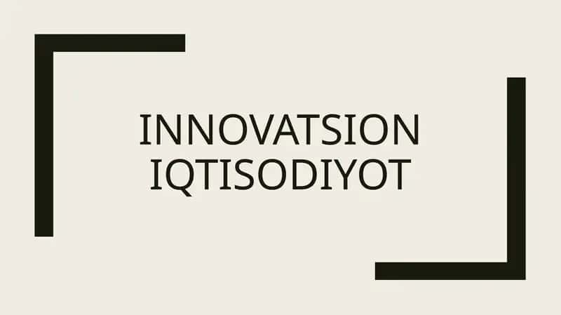 Taqdimot ishi Innovatsion Iqtisodiyot
