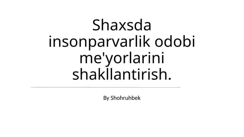 Insonparvarlik odobi me'yorlarini shakllantirish
