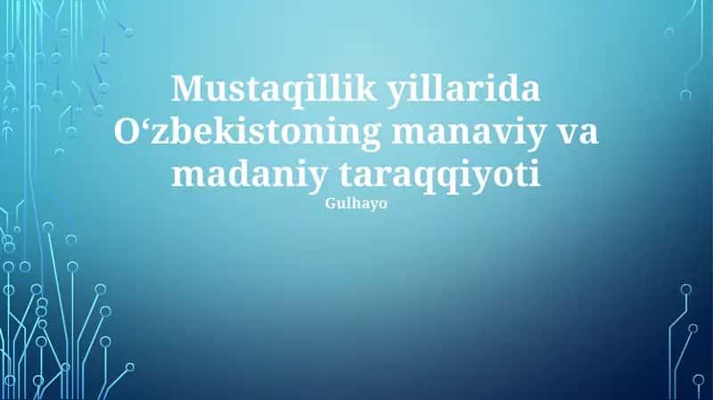 Oʻzbekistoning manaviy va madaniy taraqqiyoti