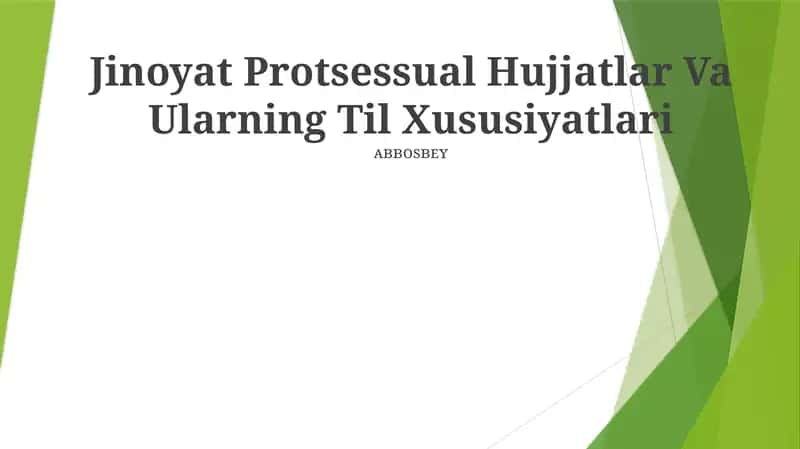 Jinoyat Protsessual Hujjatlar Va Ularning Til Xususiyatlari