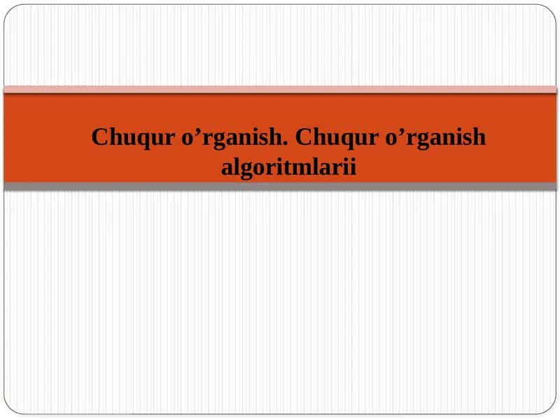 Chuqur o’rganish. Chuqur o’rganish algoritmlari