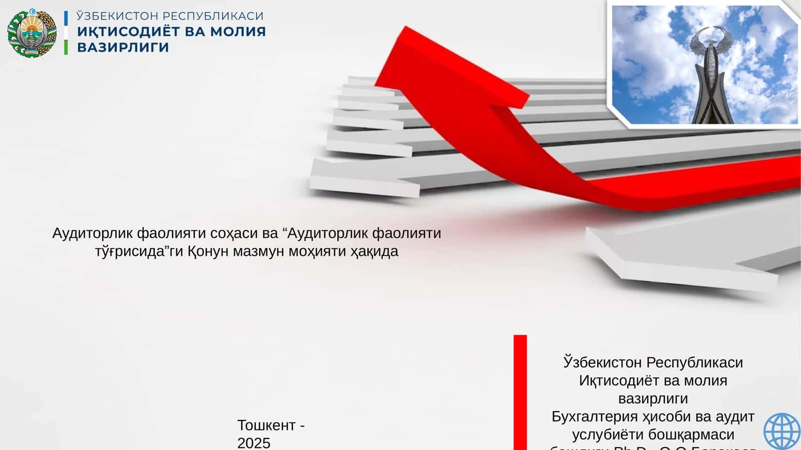 Аудиторлик фаолияти соҳаси ва “Аудиторлик фаолияти тўғрисида”ги Қонун мазмун моҳияти ҳақида