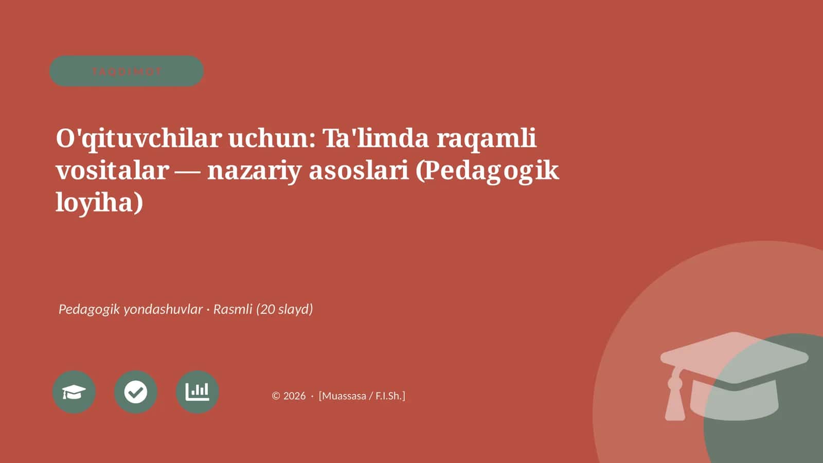 Ta'limda raqamli vositalar — nazariy asoslari (Pedagogik loyiha)