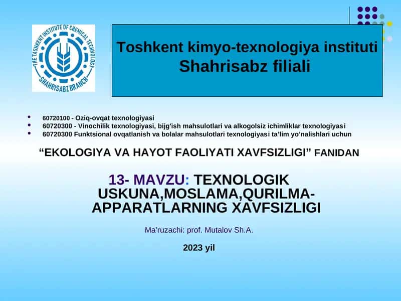 TEXNOLOGIK USKUNA,MOSLAMA,QURILMA-APPARATLARNING XAVFSIZLIGI