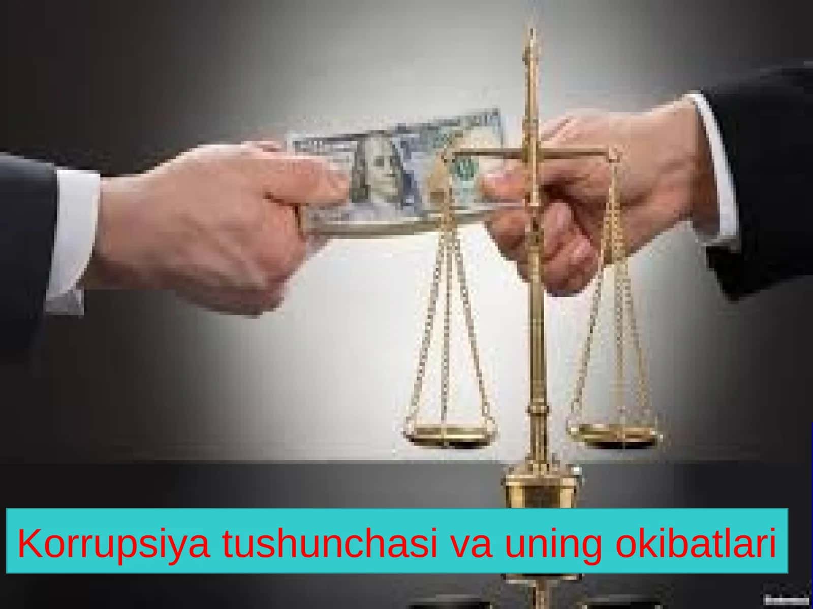 Korrupsiya tushunchasi va uning oqibatlari