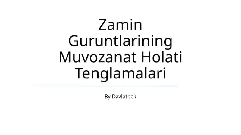 Zamin Guruntlarining Muvozanat Holati Tenglamalari