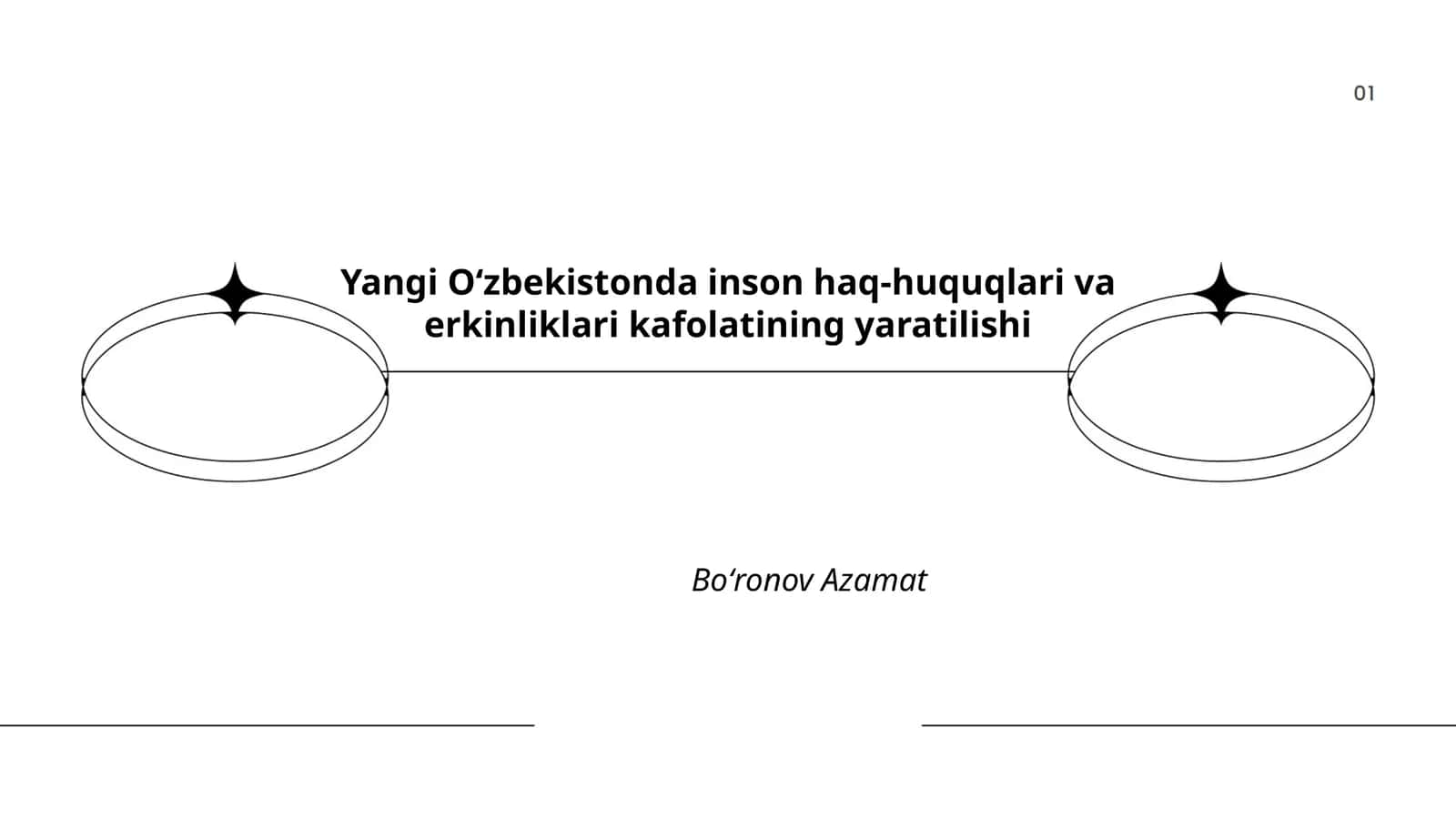 Yangi Oʻzbekistonda inson haq-huquqlari va erkinliklari kafolatining yaratilishi