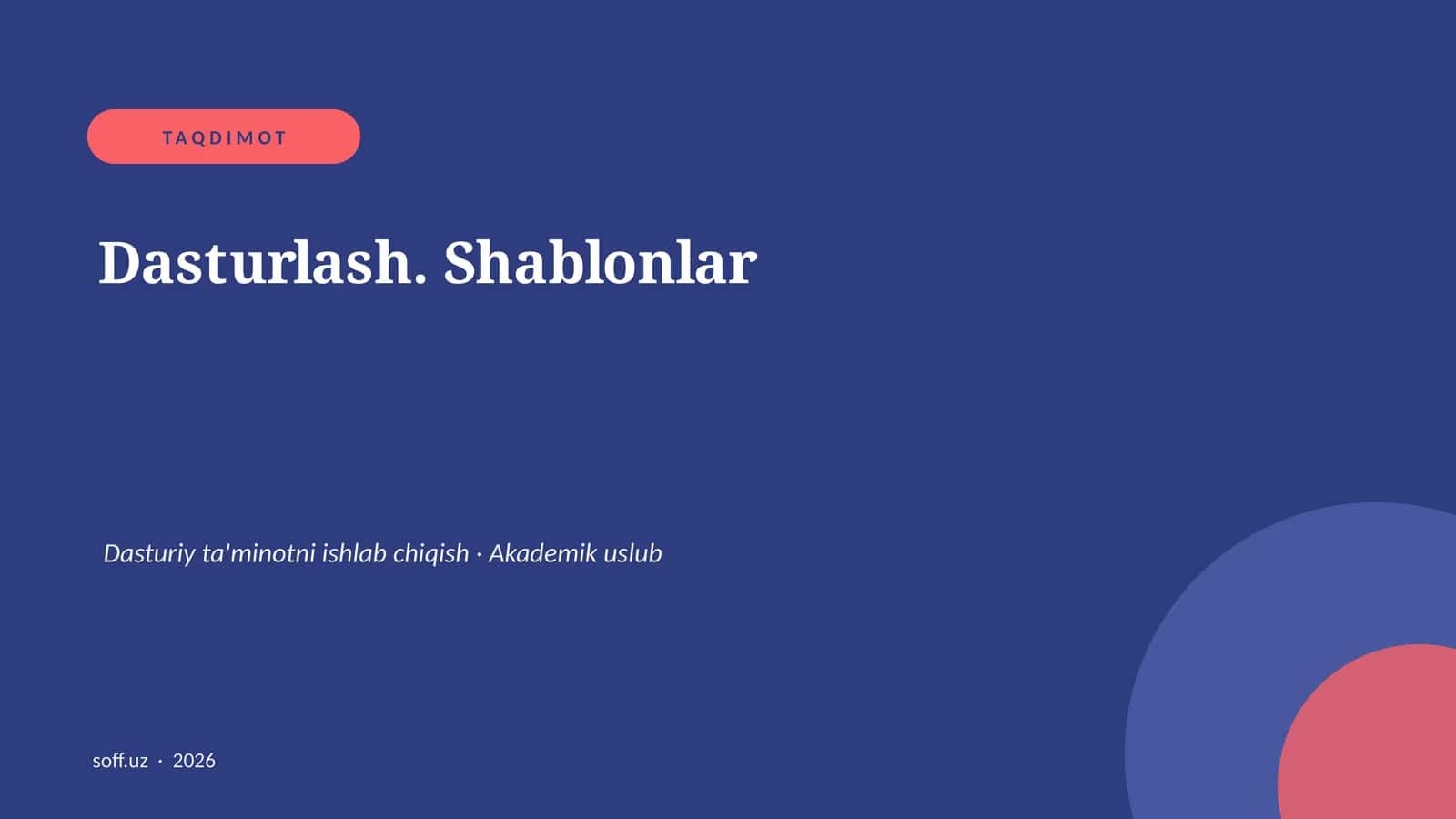 Dasturlash. Shablonlar