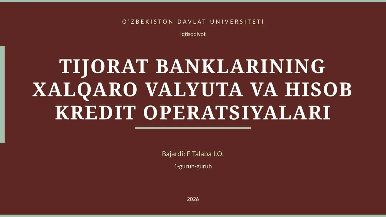 TIJORAT BANKLARINING XALQARO VALYUTA VA HISOB KREDIT OPERATSIYALARI