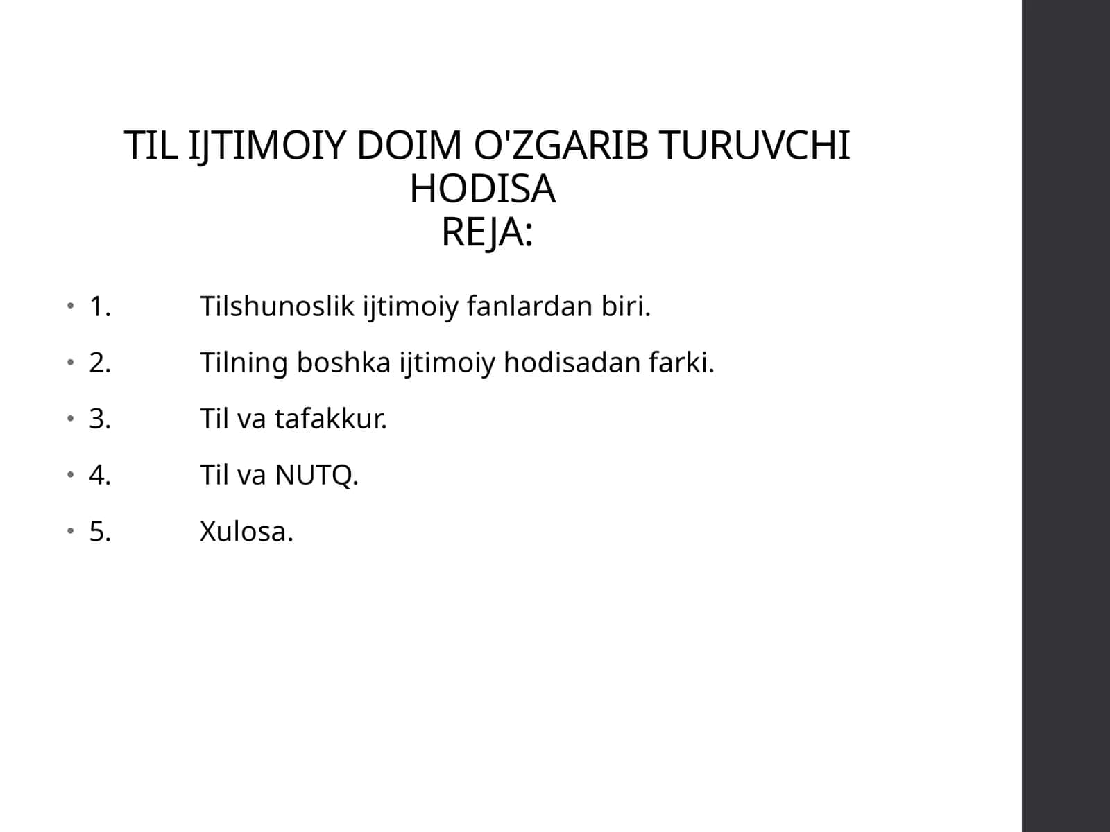 TIL IJTIMOIY DOIM O'ZGARIB TURUVCHI HODISAREJA