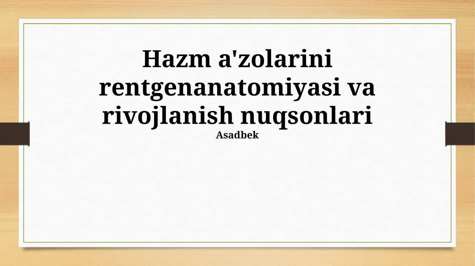 Hazm a'zolarini rentgenanatomiyasi va rivojlanish nuqsonlari