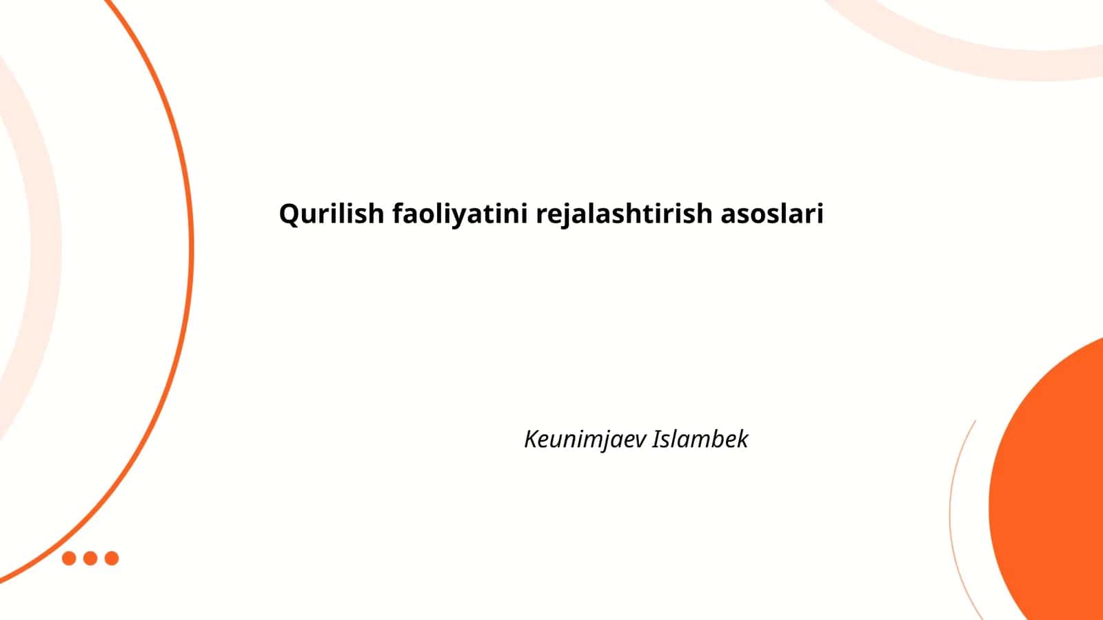 Qurilish faoliyatini rejalashtirish asoslari