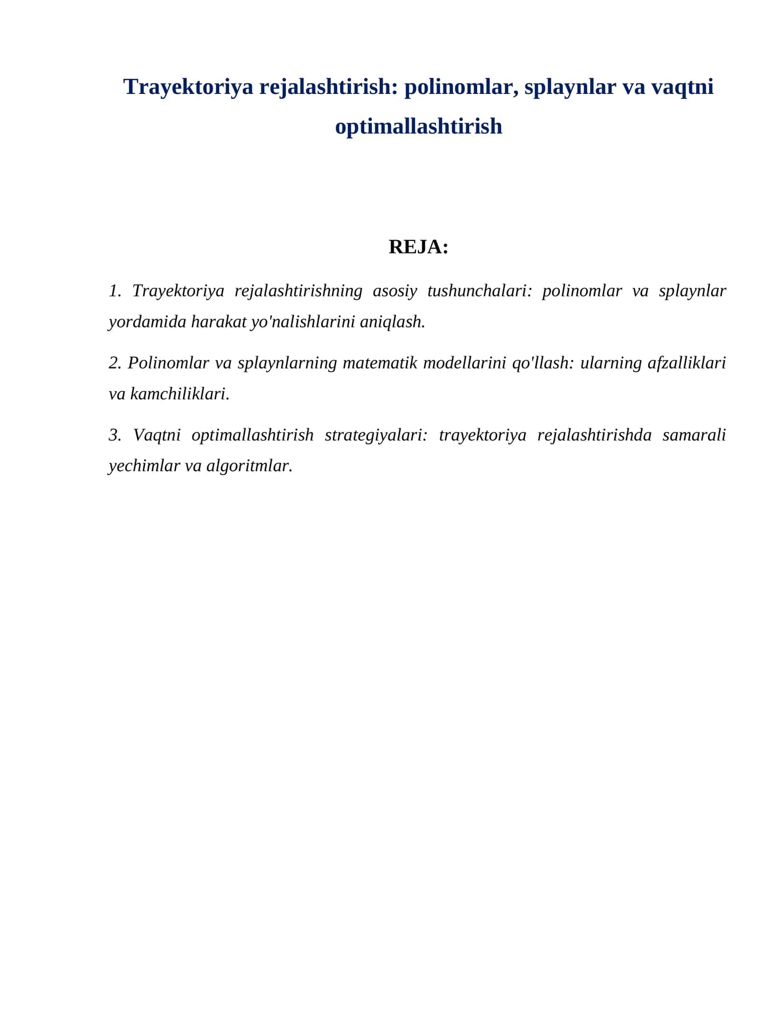 Trayektoriya rejalashtirish polinomlar, splaynlar va vaqtni optimallashtirish