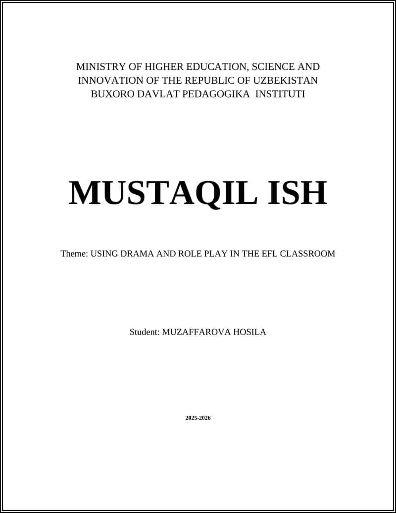 MUSTAQIL ISH: USING DRAMA AND ROLE PLAY IN THE EFL CLASSROOM