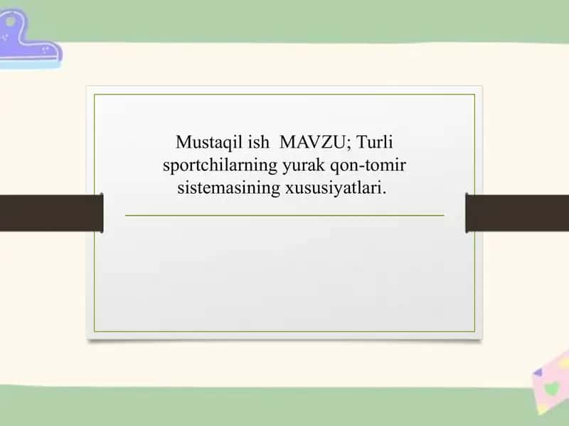 Turli sportchilarning yurak qon tomir tizimining o‘ziga xos xususiyatlar